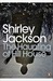 The Haunting of Hill House by Shirley Jackson