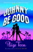 Johnny Be Good (Johnny Be Good, #1) by Paige Toon