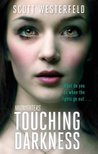 Touching Darkness (Midnighters, #2)