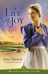 A Life of Joy (Kauffman Amish Bakery, #4) A Life of Joy (Kauffman Amish Bakery, #4)