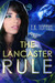 The Lancaster Rule (Lancaster Series, #1) by T.K. Toppin