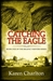 Catching the Eagle (Regency Reivers Series, #1) by Karen Charlton