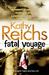 Fatal Voyage (Temperance Brennan, #4) by Kathy Reichs
