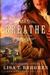 Breathe A Novel of Colorado (The Homeward Trilogy, #1) by Lisa T. Bergren