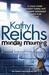 Monday Mourning (Temperance Brennan, #7) by Kathy Reichs