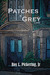 Patches Of Grey by Roy L. Pickering Jr.