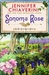 Sonoma Rose (Elm Creek Quilts, #19) by Jennifer Chiaverini