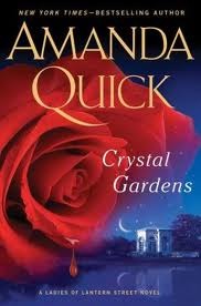 “Crystal Gardens” by Amanda Quick “Crystal Gardens” by Amanda Quick