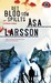 Det blod som spillts (Rebecka Martinsson, #2) by Åsa Larsson