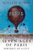Seven Ages of Paris by Alistair Horne