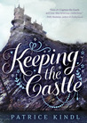 Keeping the Castle (Keeping the Castle, #1)
