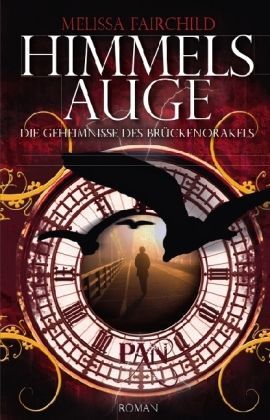 Die Geheimnisse des Brückenorakels: Himmelsauge: Roman (German Edition)