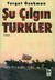 Şu Çılgın Türkler by Turgut Özakman