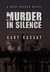 Murder in Silence (Duke Becker, #1) by Gary Kassay