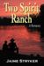 Two Spirit Ranch A Romance by Jaime Stryker