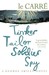 Tinker Tailor Soldier Spy by John le Carré