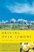 Driving Over Lemons An Optimist in Andalucía by Chris Stewart