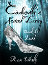 Lost (Cinderella's Secret Diary, #1)