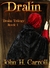 Dralin (Dralin #1) by John H. Carroll