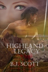 Highland Legacy (The Fraser Brothers Trilogy #1)