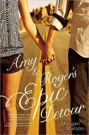 Amy & Roger's Epic Detour by Morgan Matson