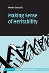 Making Sense of Heritability Making Sense of Heritability