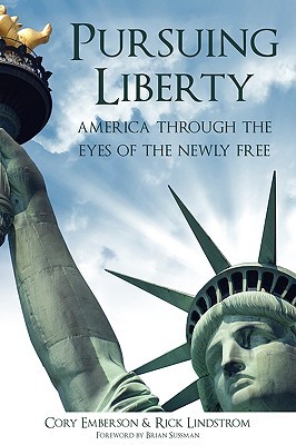 pursuing-liberty-america-through-the-eyes-of-the-newly-free