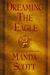 Dreaming the Eagle (Boudica, #1) by Manda Scott