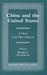 China and the United States A New Cold War History by Xiaobing Li
