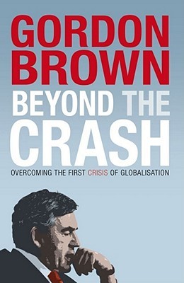 beyond-the-crash-overcoming-the-first-crisis-of-globalisation