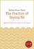 The Practice of Saying No A HarperOne Select by Barbara Brown Taylor