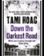 Down the Darkest Road by Tami Hoag