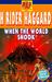When the World Shook by H. Rider Haggard