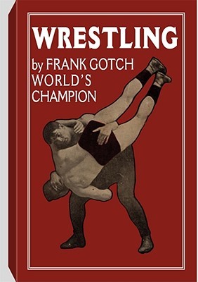 wrestling-by-frank-gotch-world-s-champion