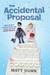 The Accidental Proposal (Ed & Dan, #3) by Matt Dunn