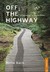 Off the Highway: Growing Up in North Delta