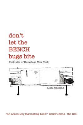 don-t-let-the-bench-bugs-bite-portraits-of-homeless-new-york