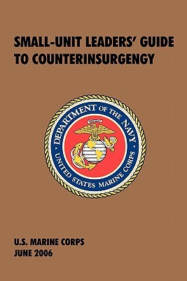 small-unit-leaders-guide-to-counterinsurgency-the-official-u-s-marine-corps-manual