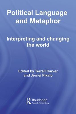 political-language-and-metaphor-interpreting-and-changing-the-world