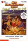 Baby-sitters at Shadow Lake (The Baby-Sitters Club Super Special, #8)