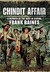 Chindit Affair A Memoir of the War in Burma by Frank Baines