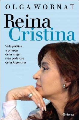 reina-cristina-vida-pblica-y-privada-de-la-mujer-ms-poderosa-de-la-argentina