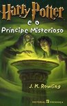 Harry Potter e o Príncipe Misterioso by J.K. Rowling Harry Potter e o Príncipe Misterioso by J.K. Rowling