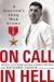 On Call In Hell A Doctor's Iraq War Story by Richard Jadick