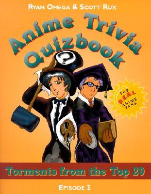 anime-trivia-quizbook-episode-2-torments-from-the-top-20
