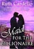 Maid for the Billionaire (Legacy Collection, #1) by Ruth Cardello