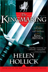 The Kingmaking (Pendragon's Banner Trilogy, #1)