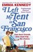 I Left My Tent in San Francisco by Emma Kennedy