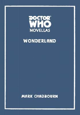Doctor Who: Wonderland(Telos Doctor Who Novellas 7)