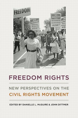 freedom-rights-new-perspectives-on-the-civil-rights-movement